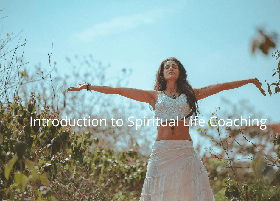 Introduction To Spiritual Life Coaching Soul Awakening Academy