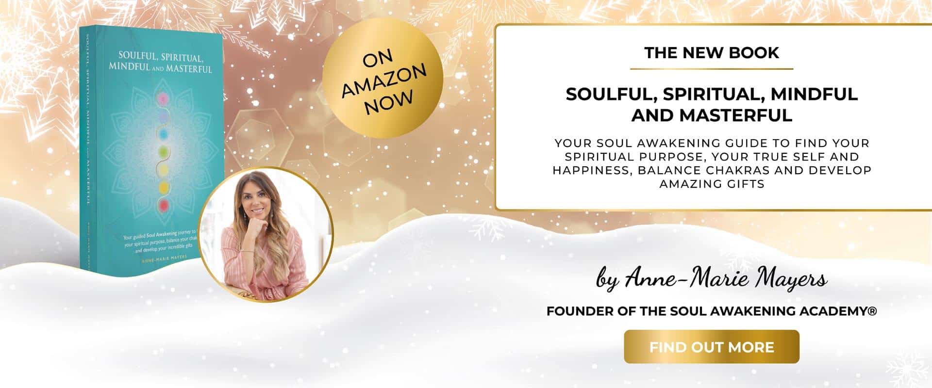 Soulful, Spiritual, Mindful and Masterful book by Anne-Marie Mayers | Soul Awakening Academy